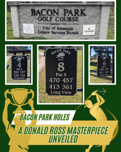 Bacon Park Holes: A Donald Ross Masterpiece Unveiled